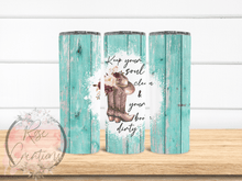 Load image into Gallery viewer, Dirty Boots Tumbler - RoseCreationsLLC