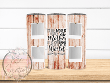 Load image into Gallery viewer, Mother Photo Tumbler - RoseCreationsLLC