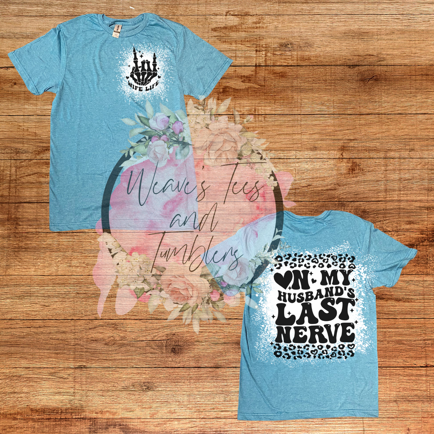 Wife Life Last Nerve Bleached Tshirt