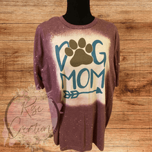 Load image into Gallery viewer, Dog Mom Bleached Tshirt - RoseCreationsLLC
