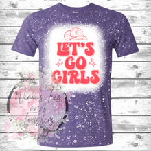 Load image into Gallery viewer, Lets go girls Bleached Tshirt - RoseCreationsLLC
