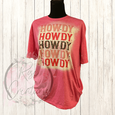 Howdy Bleached Tshirt - RoseCreationsLLC