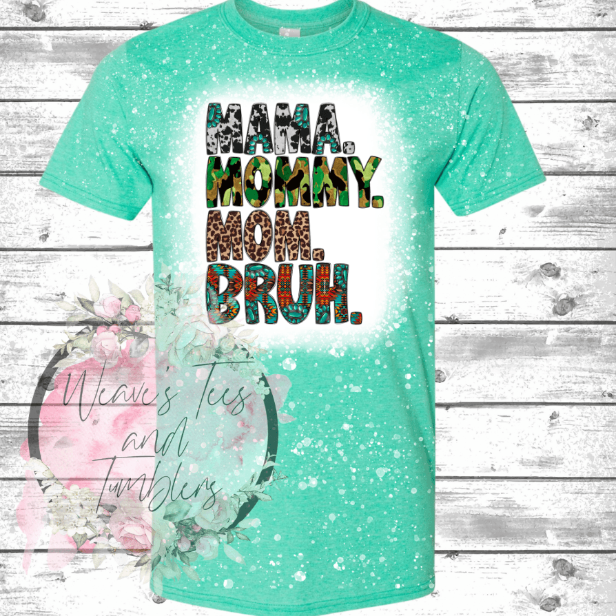 Mama Mommy Mom Bruh Bleached Tshirt - RoseCreationsLLC