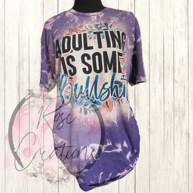 Adulting is some BS Scrunched Tshirt - RoseCreationsLLC